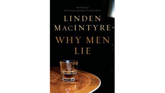 Why Men Lie by Linden MacIntyre