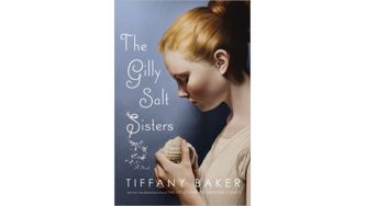The Gilly Salt Sisters by Tiffany Baker