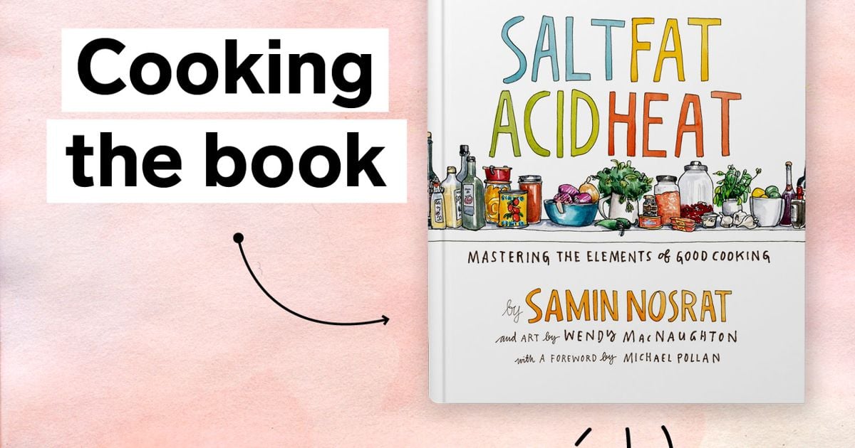 The One Cookbook To Buy In 2017: 'Salt, Fat, Acid, Heat' by Samin