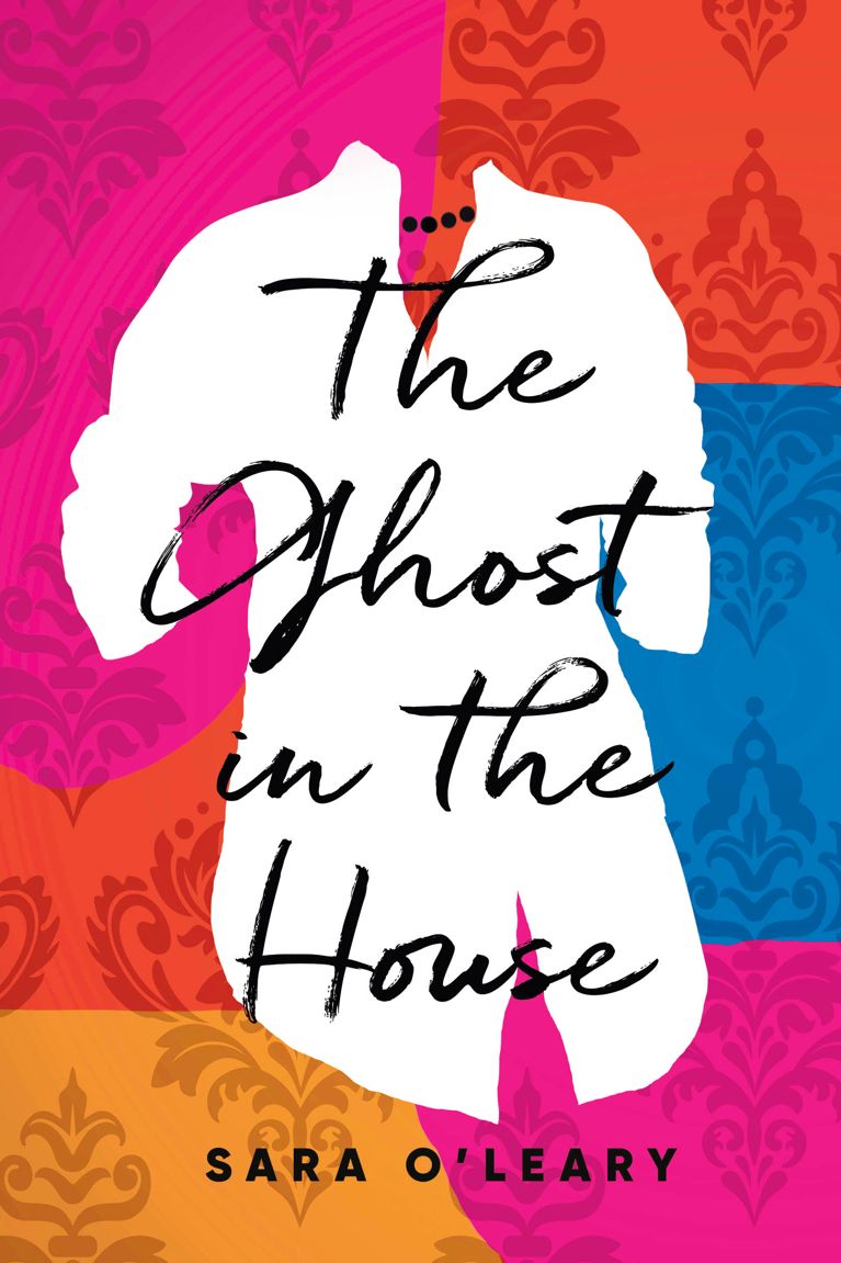 cover art for The Ghost in the House by Sara O’Leary