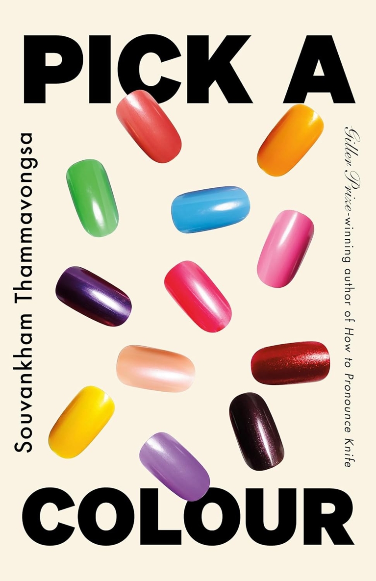 A bunch of different coloured press-on nails for the cover of Pick a Colour by Souvankham Thammavongsa for fall 2025 books
