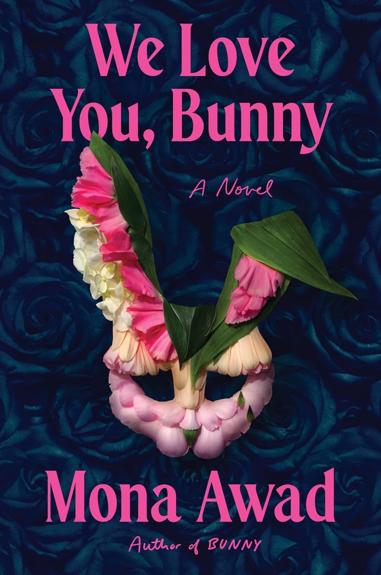 An ominous looking bunny head created from flowers for the cover of We Love You Bunny by Mona Award for fall 2025 books