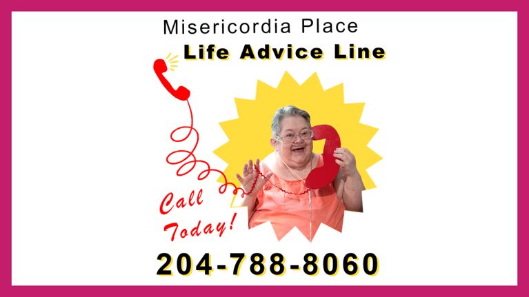 A poster for the Misericordia Place Life Advice hotline featuring a senior woman holding a paper red phone.