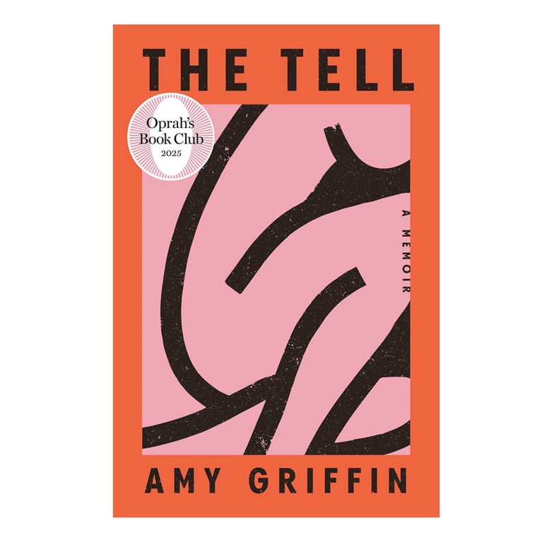 A cover of the book The Tell by Amy Griffin for an article about our editors best purchases in March 2026.